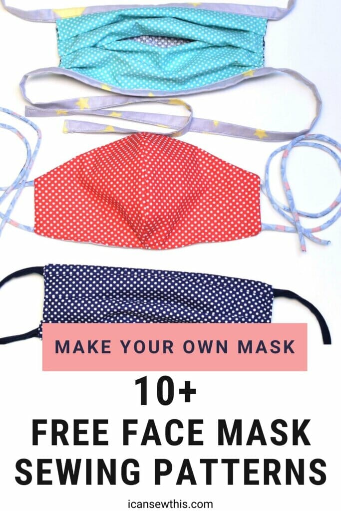 10 Free Face Mask Sewing Patterns And Tutorials I Can Sew This