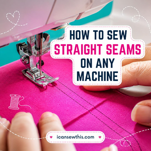 How to sew a straight line on a sewing machine (the complete guide)
