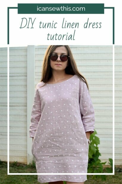 DIY tunic linen dress tutorial - I Can Sew This