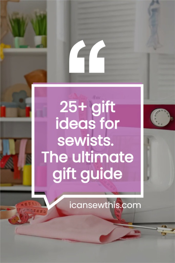 gift ideas for sewists