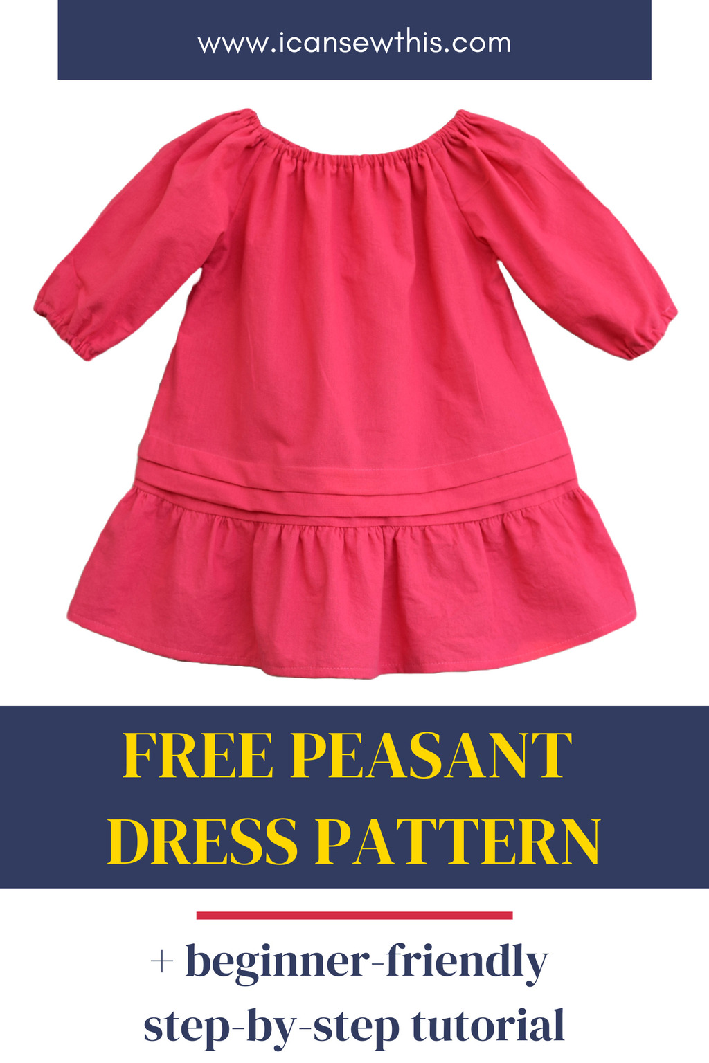 Free peasant dress pattern and tutorial I Can Sew This