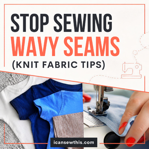 Sewing with stretch fabric: the ultimate guide to stress-free knits