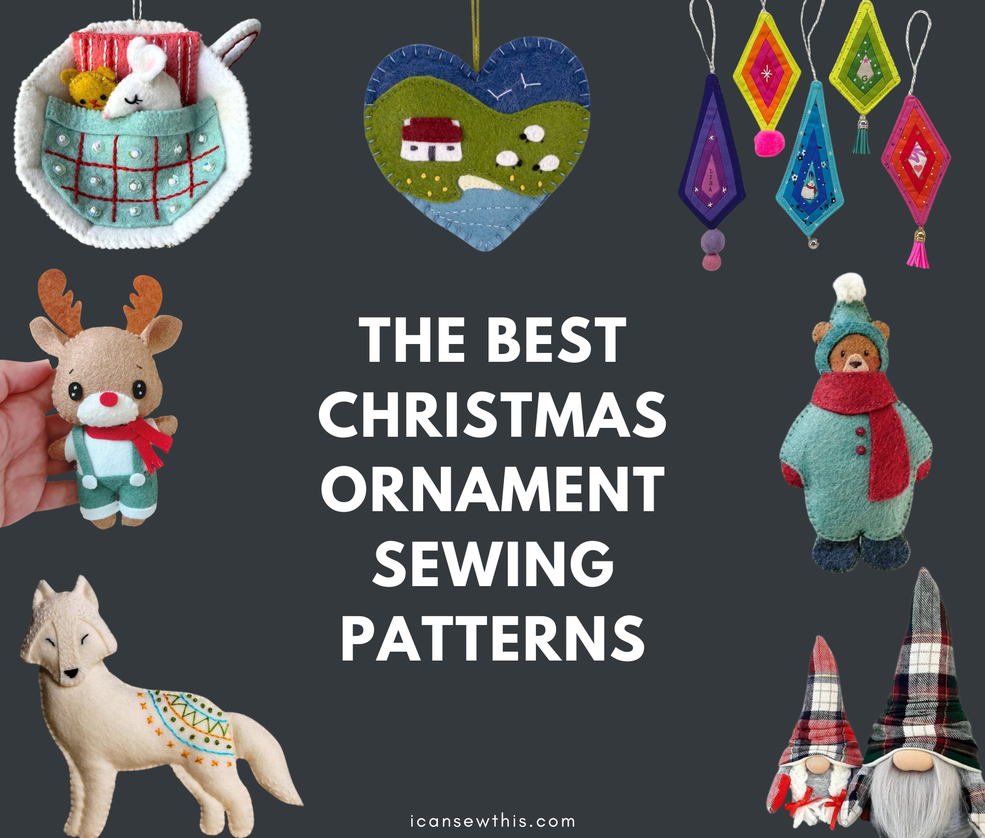 The Best Christmas Ornament Sewing Patterns To Try This Year - I Can 