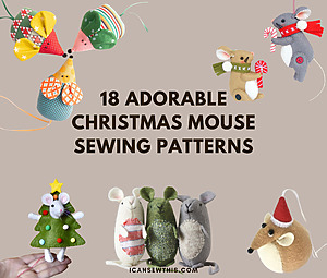The Ultimate List of Christmas Mouse Sewing Patterns