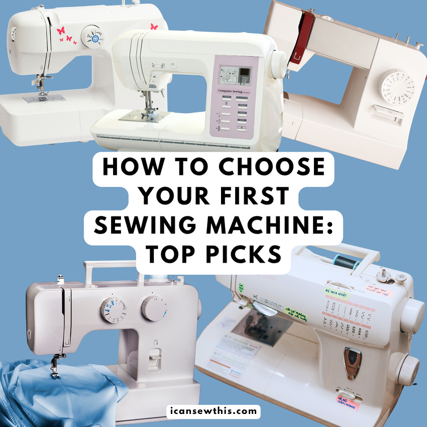 How to choose your first sewing machine: top picks