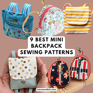The Best Mini Backpack Sewing Patterns: DIY Keychains, Dolls & Tech