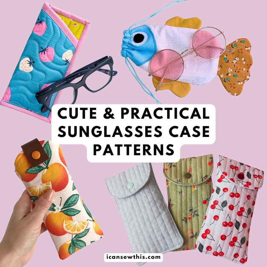 Best DIY sunglasses case sewing patterns for beginners