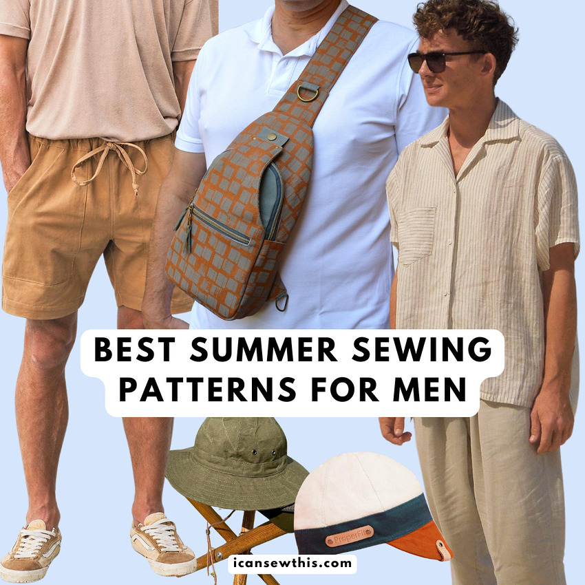 Best summer sewing patterns for men - Mens summer DIY wardrobe sewing ideas