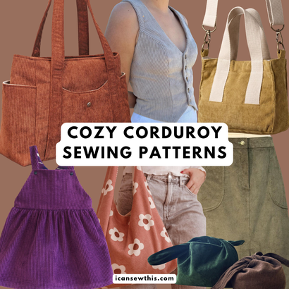 Cozy corduroy sewing patterns for your autumn wardrobe - Best corduroy sewing patterns for autumn bags, coats, and clothes