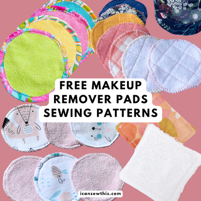 Free makeup remover pads sewing patterns: 5 easy ways to make DIY cotton rounds