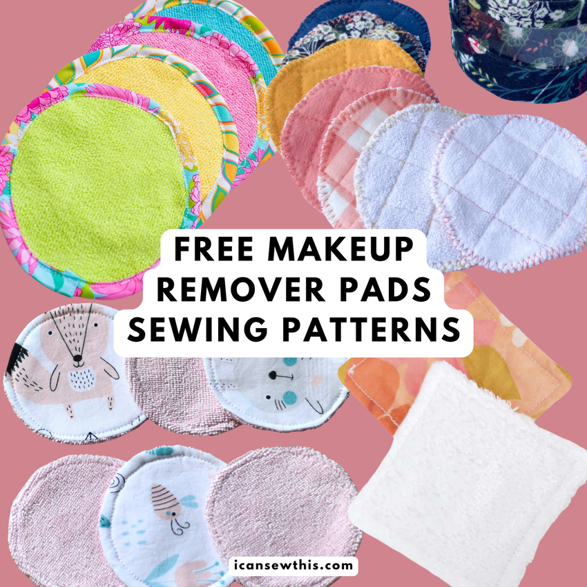 Free makeup remover pads sewing patterns: 5 easy ways to make DIY cotton rounds