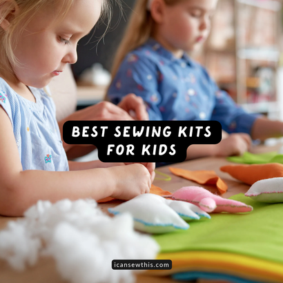 Best sewing kits for kids to learn real crafting skills